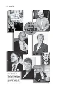 46 • RISE AGAIN Clockwise from Up- Per Left: Jim Aitchson, Helen Macdonald, Alexa Mcdonough, John Holm, Darrell Dexter, Mauree