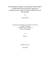 Determination of Mass Loss and Mass Transfer Rates of Algol (Beta Persei) from the Analysis of Absorption Lines in the UV Spectra Obtained by the IUE Satellite