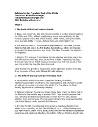 Syllabus for San Francisco Rock of the 1960S Instructor: Richie Unterberger, Richie@Richieunterberger.Com OLLI Berkeley at Lafayette