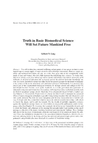 Truth in Basic Biomedical Science Will Set Future Mankind Free