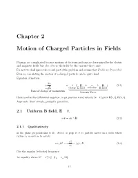 Chapter 2 Motion of Charged Particles in Fields