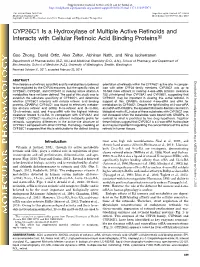 CYP26C1 Is a Hydroxylase of Multiple Active Retinoids and Interacts with Cellular Retinoic Acid Binding Proteins S
