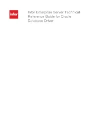 Infor Enterprise Server Technical Reference Guide for Oracle Database Driver Copyright © 2015 Infor