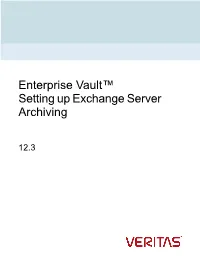 Enterprise Vault™ Setting up Exchange Server Archiving
