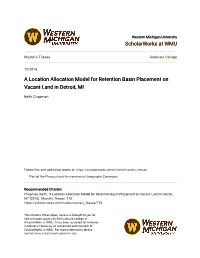 A Location Allocation Model for Retention Basin Placement on Vacant Land in Detroit, MI