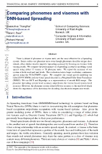 Comparing Phonemes and Visemes with DNN-Based Lipreading