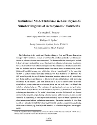 Turbulence Model Behavior in Low Reynolds Number Regions of Aerodynamic Flowﬁelds