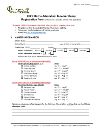 2021 Morris Arboretum Summer Camp Registration Form (Please Use a Separate Form for Each Participant)