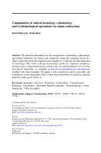 Computation of Cubical Homology, Cohomology, and (Co)Homological Operations Via Chain Contraction