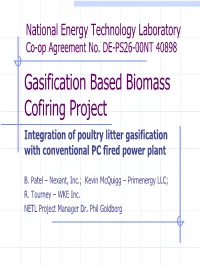 Gasification Based Biomass Cofiring Project Integration of Poultry Litter Gasification with Conventional PC Fired Power Plant