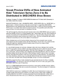 Sneak Preview Dvds of New Animated Kids' Television Series Zevo-3 to Be Distributed in SKECHERS Shoe Boxes