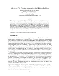 Advanced File Carving Approaches for Multimedia Files∗ Rainer Poisel,† Simon Tjoa, and Paul Tavolato Insitute of IT Security Research St