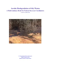 Aerobic Biodegradation of Oily Wastes a Field Guidance Book for Federal On-Scene Coordinators Version 1.0, October 2003