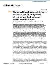 Numerical Investigation of Dynamic Responses and Mooring Forces Of