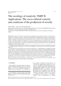 The Sociology of Creativity: PART II: Applications: the Socio-Cultural Contexts and Conditions of the Production of Novelty
