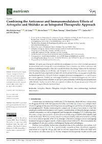 Combining the Anticancer and Immunomodulatory Effects of Astragalus and Shiitake As an Integrated Therapeutic Approach
