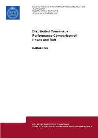 Distributed Consensus: Performance Comparison of Paxos and Raft