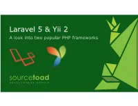 Laravel 5 & Yii 2