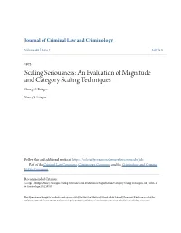 Scaling Seriousness: an Evaluation of Magnitude and Category Scaling Techniques George S