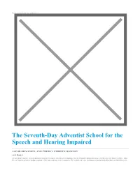 The Seventh-Day Adventist School for the Speech and Hearing Impaired