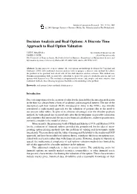 Decision Analysis and Real Options: a Discrete Time Approach to Real Option Valuation