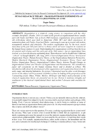 HUMAN RESOURCE THEORY: from HAWTHORNE EXPERIMENTS of MAYO to GROUPTHINK of JANIS Őzgür Őnday Phd Student, Yeditepe University Department of Business Administration