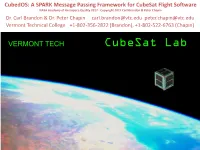 Cubedos: a SPARK Message Passing Framework for Cubesat Flight Software NASA Academy of Aerospace Quality 2017 - Copyright 2017 Carl Brandon & Peter Chapin Dr