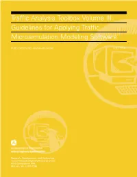 Traffic Analysis Toolbox Volume III: Guidelines for Applying Traffic Microsimulation Modeling Software