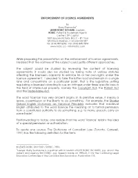 ENFORCEMENT of LICENCE AGREEMENTS While Preparing