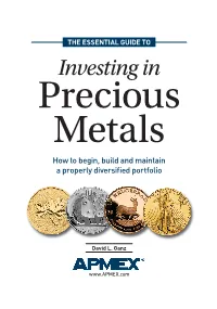 Investing in Precious Metals How to Begin, Build and Maintain a Properly Diversiﬁ Ed Portfolio