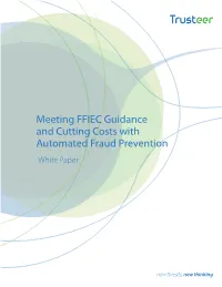 Meeting FFIEC Guidance and Cutting Costs with Automated Fraud Prevention White Paper Table of Contents