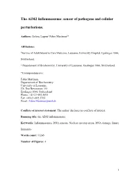 The AIM2 Inflammasome: Sensor of Pathogens and Cellular Perturbations