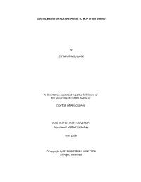 GENETIC BASIS for HOST RESPONSE to HOP STUNT VIROID by JEFF MARTIN BULLOCK a Dissertation Submitted in Partial Fulfillment of Th