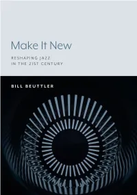 Make It New: Reshaping Jazz in the 21St Century