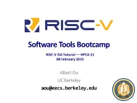 Riscv-Software-Stack-Tutorial-Hpca2015