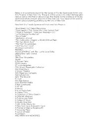 Below Is an Accompanying List for the Survey of Fiscally Sponsored Artists and Arts Projects in New York City