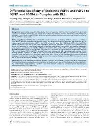 Differential Specificity of Endocrine FGF19 and FGF21 to FGFR1 and FGFR4 in Complex with KLB
