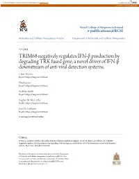 TRIM68 Negatively Regulates IFN-Β Production by Degrading TRK Fused Gene, a Novel Driver of IFN-Β Downstream of Anti-Viral Detection Systems