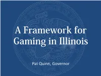A Framework for Gaming in Illinois