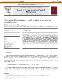 The Truncated Stieltjes Moment Problem Solved by Using Kernel Density Functions