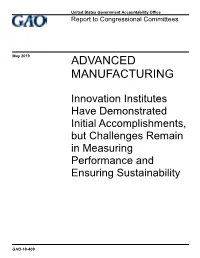 Advanced Manufacturing: Innovation Institutes Have Demonstrated Initial