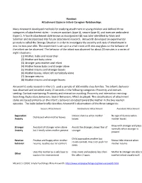 Handout Attachment Styles in Infant-Caregiver Relationships Mary Ainsworth Developed Methods for Studying Attachment in Young C