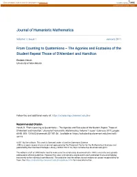 From Counting to Quaternions -- the Agonies and Ecstasies of the Student Repeat Those of D'alembert and Hamilton