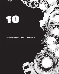 Environmental Parametrics 2 10.0 Environmental Parametrics 2 | Kim + Lee