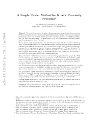 A Simple, Faster Method for Kinetic Proximity Problems