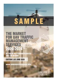 The Market for Uav Traffic Management Services 2020-2024 by Philip Butterworth-Hayes and Tim Mahon Edition 3.02 June 2020 1