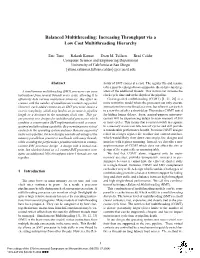 Balanced Multithreading: Increasing Throughput Via a Low Cost Multithreading Hierarchy