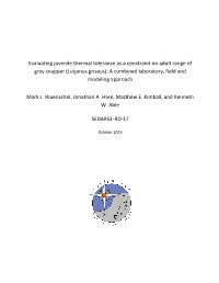 Evaluating Juvenile Thermal Tolerance As a Constraint on Adult Range of Gray Snapper (Lutjanus Griseus): a Combined Laboratory, Field and Modeling Approach