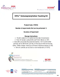 Hiper® Immunoprecipitation Teaching Kit Is Stable for 12 Months from the Date of Manufacture Without Showing Any Reduction in Performance