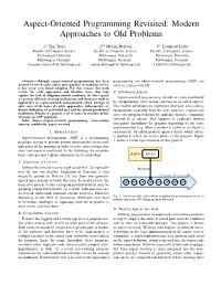 Aspect-Oriented Programming Revisited: Modern Approaches to Old Problems